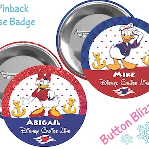 May include: Two 3-inch pinback cruise badges. One features Daisy Duck, the other Donald Duck, both in nautical attire. The badges have red, white, and blue accents, with the text "ABIGAIL" and "MIKE" and "Disney Cruise Line".