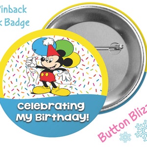 Mickey Mouse Birthday Button - Mickey Celebration Button - Birthday Badge - Disney Birthday Pin - Theme Park Pin - Disney Park Button