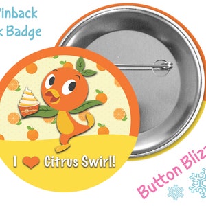 May include: A 3-inch pinback park badge featuring a cartoon orange bird holding a citrus swirl ice cream cone. The badge has a yellow background with orange slices and the text "I ♥ Citrus Swirl!"