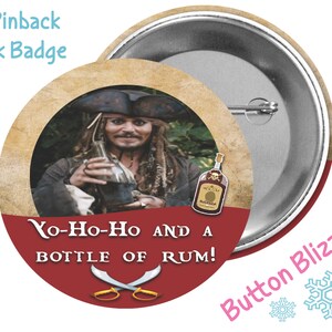 May include: A 3-inch pinback button featuring a portrait of a pirate holding a bottle. The button has a red and tan background with the text "Yo-Ho-Ho AND A BOTTLE OF RUM!" and crossed swords. A small bottle graphic is also included.