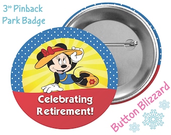 Celebrating Retirement Button - Mickey Minnie Celebration Button - Theme Park Button - Retirement Celebration - Disney Park Button