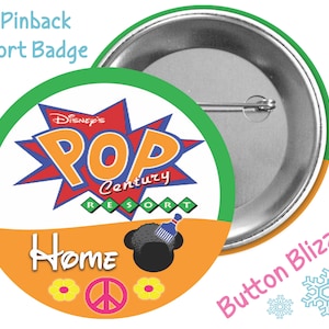 May include: A 3-inch pinback button with a green and orange border. The button features the text "Disney's POP Century Resort" with a starburst design. Additional text includes "Home" and "Button Blizzard".