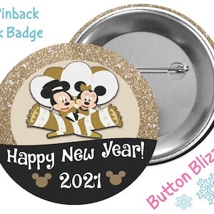 Happy New Year Button - Disney Park Badge - New Year 2021 Pin - Celebration Button - Magic Kingdom Badge - Mickey and Minnie Holiday Button