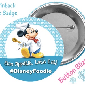 Bon Appetit Let&#39;s Eat! - Chef Mickey Button - EPCOT Festival Button - Disney Snack Badge - Theme Park Pin - Disney World Button - Foodie Pin