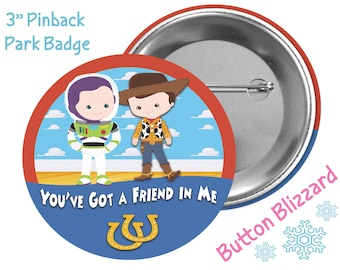 You've Got A Friend in Me Button - Woody and Buzz Button - Toy Story Badge - Disney Park Button - Toy Story Friends Pin - Friendship Button