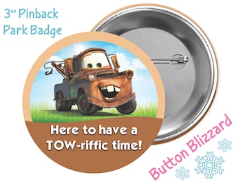 Mater Cars Button - Carsland Button - Towriffic Time Park Badge - Theme Park Button - Disney Park Pin - Cars Button - Disney Cars Mater Pin