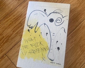 What the F is Happening?  by Matt Wall Limited Edition Poetry Chapbook