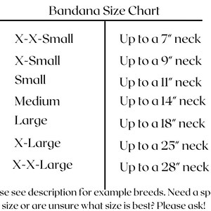 May include: Bandana size chart with neck measurements in inches. Sizes include X-X-Small, X-Small, Small, Medium, Large, X-Large, and X-X-Large.