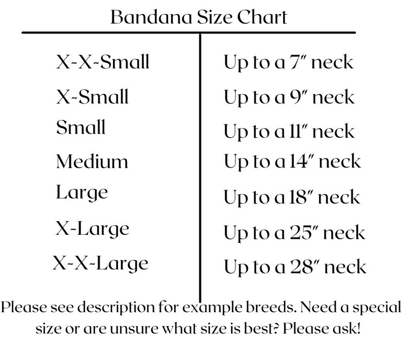 May include: Bandana size chart with neck measurements in inches. Sizes include X-X-Small, X-Small, Small, Medium, Large, X-Large, and X-X-Large.