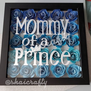 Rolled flower|Personalized| Mothers Day| Shadow Box| Gift| Mom of Prince Floral Shadow Box