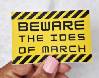 Beware the Ides of March Laptop Decal, Owala Water bottle sticker, Reading Reward, Book Club Party, English Teacher basket, Good Show Gift