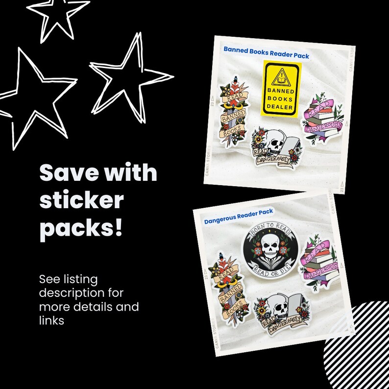 May include: Two sticker packs featuring book-themed designs. The "Banned Books Reader Pack" includes stickers with a skull, a stack of books, and a warning sign that reads "Banned Books Dealer". The "Dangerous Reader Pack" includes stickers with a skull, a stack of books, and a warning sign that reads "Born to Read, Read or Die".