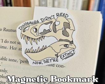 Dinosaurs Didn't Read Magnetic Bookmark, T-Rex Skull
