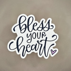 Bless Your Heart Sticker, Funny sarcastic gift, Anti-Valentine, Southern Sayings, Sassy sticker for hydroflask, journal, planner sticker