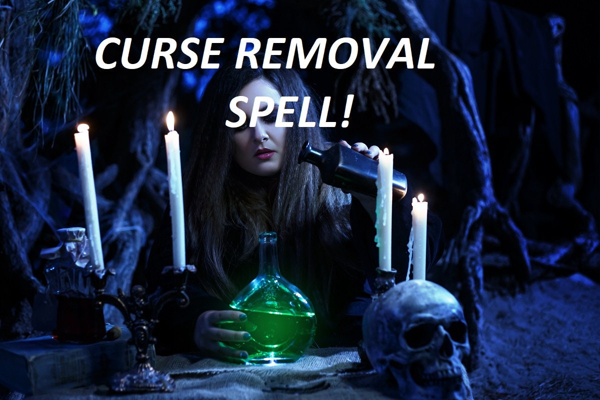 Curse REMOVAL Spell Get Bad Luck off of You Now Live Your Etsy