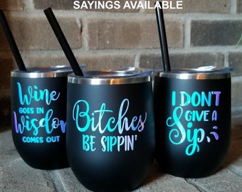 Stainless Steel Wine Tumblers with lid and straw, Vinyl Wine Sayings, Vinyl Birthday Sayings, Drinking Sayings, Stemless Wine Glass