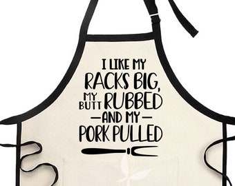 I Like Big Racks My Meat Rubbed and My Pork Pulled Apron, Men's Funny BBQ Apron, Cooking Apron, Funny Apron, Gift for Husband, Gift for Cook