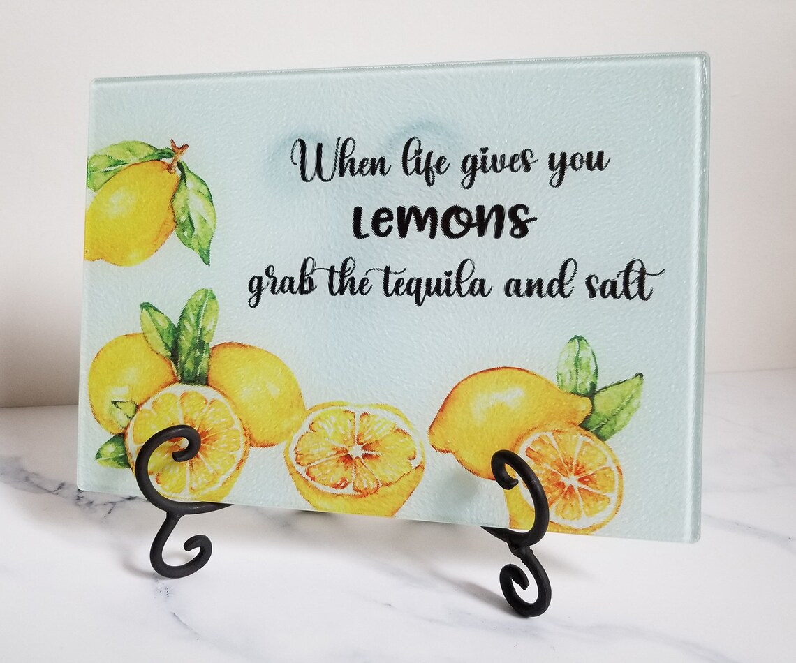 When Life Gives You Lemons Grab Tequila And Salt