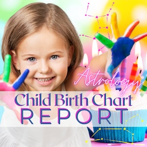 Premium Child Natal Chart Astrology Report | Rapport d’astrologie personnalisé