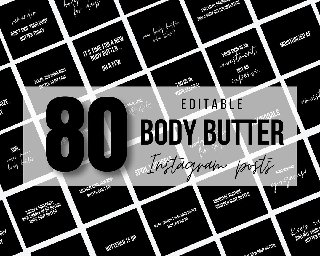 80 Body Butter Instagram Quotes Posts White/black Editable Social Media