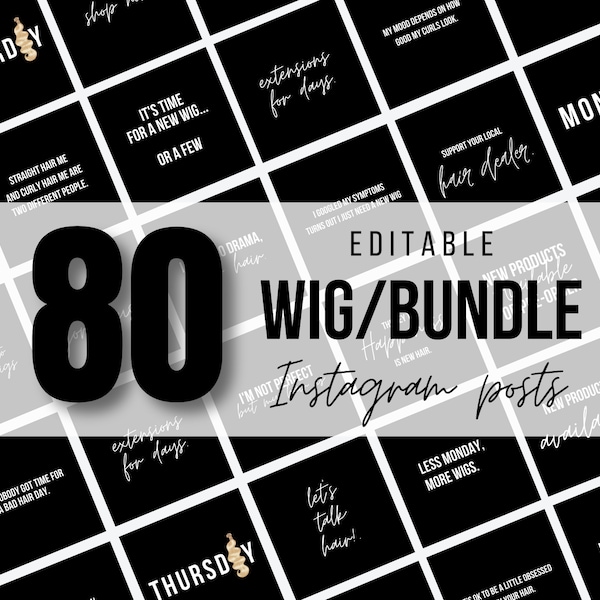 80 Editable Wig/Hair Instagram Quotes + Posts | Black/White | Hair Bundle Hair Quotes | Extension Quotes for Instagram | Canva | Editable