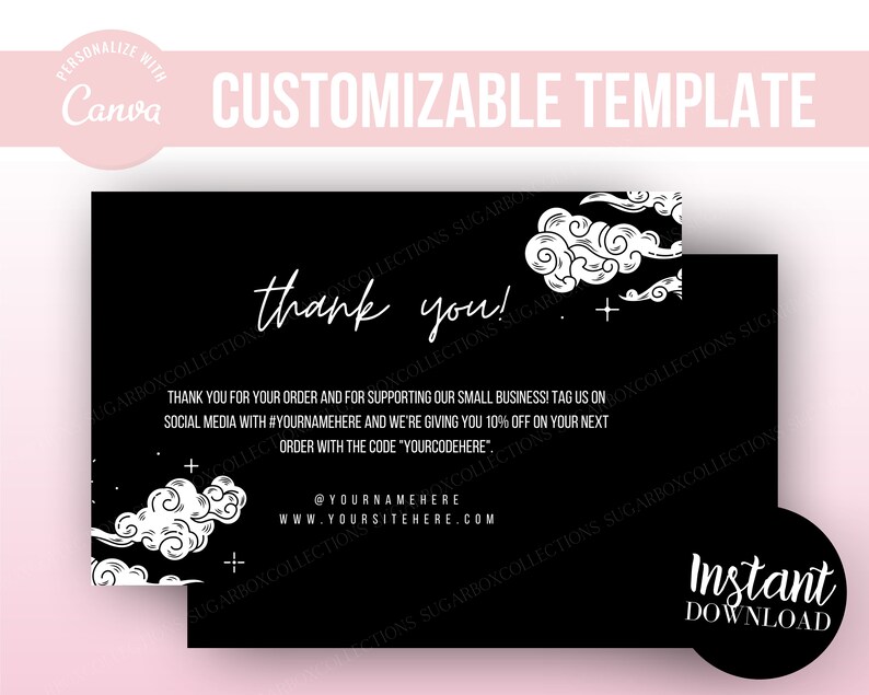 Puede incluir: Tarjeta de agradecimiento en blanco y negro con un dise&ntilde;o de nubes. La tarjeta dice "&iexcl;gracias!" e incluye el texto "&iexcl;Gracias por tu pedido y por apoyar nuestro peque&ntilde;o negocio! Etiqueta a nosotros en las redes sociales con #yournamehere y te damos un 10% de descuento en tu pr&oacute;ximo pedido con el c&oacute;digo "yourcodehere". @yournamehere www.yoursitehere.com". La tarjeta tambi&eacute;n dice "Descarga instant&aacute;nea".