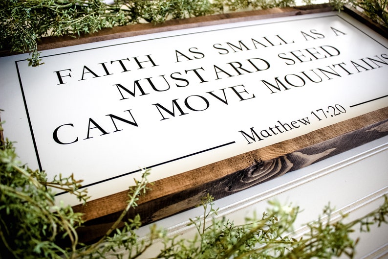 Faith as Small as a Mustard Seed Can Move Mountains Sign LDS Etsy