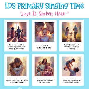 Puede incluir: Un póster azul claro con el texto "LDS PRIMARY Singing Time" y "Love Is Spoken Here". El póster presenta seis imágenes de familias y niños, con texto adjunto. Notas musicales decorativas en la parte superior.
