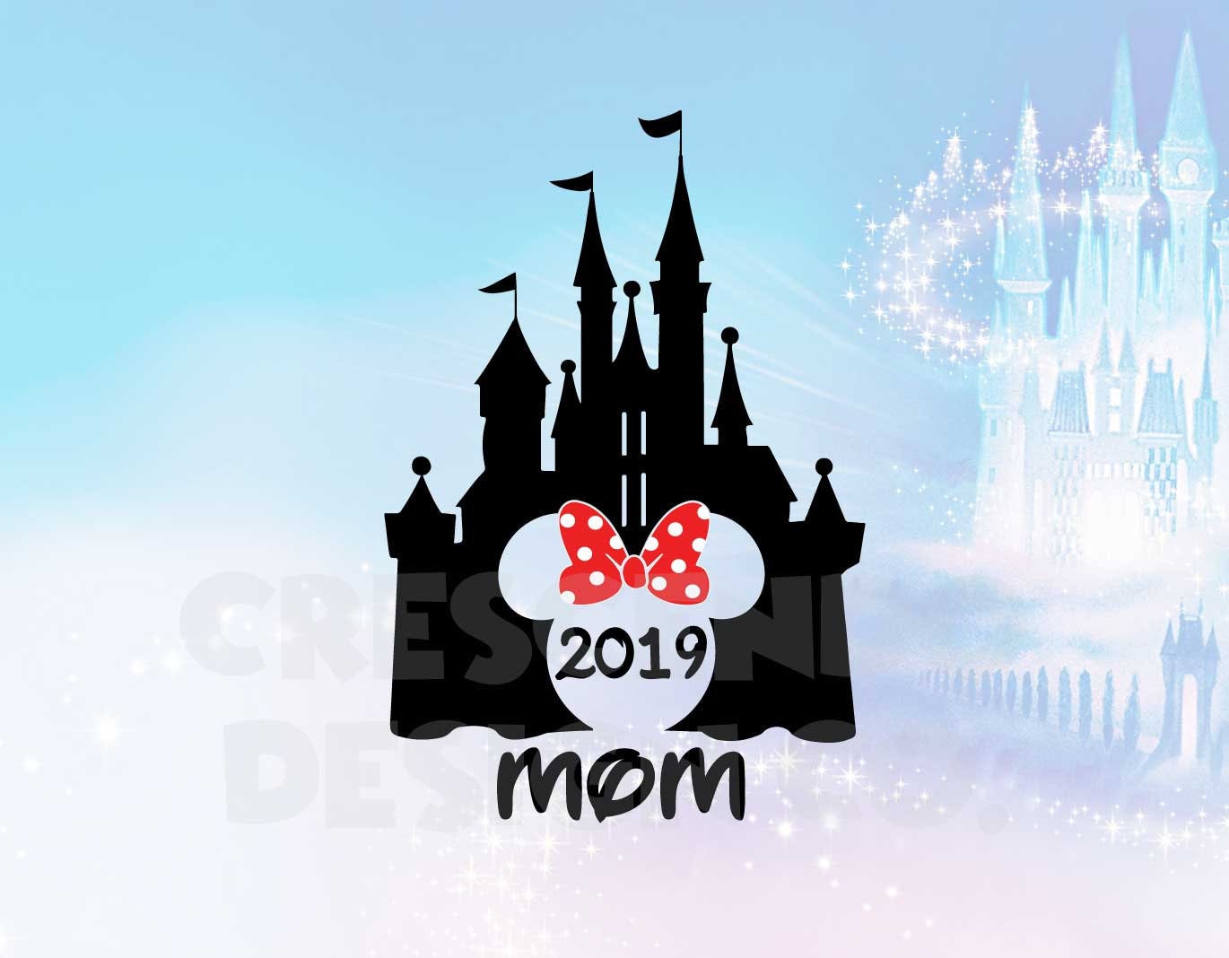 Download Mom 2019 Minnie Disney Castle SVG Eps Pdf Png Dxf Iron-On ...
