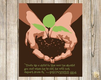 Proverbs 22:6 Holding Plant