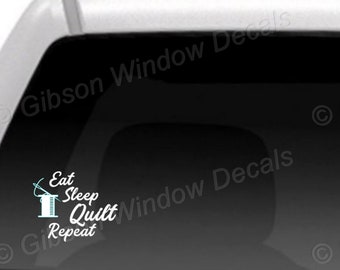 Eat Sleep Quilt Repeat, Car Window Decal,Sticker, Vinyl, Window Decal, Decal, Laptop,Quilt, Quilting, Sewing