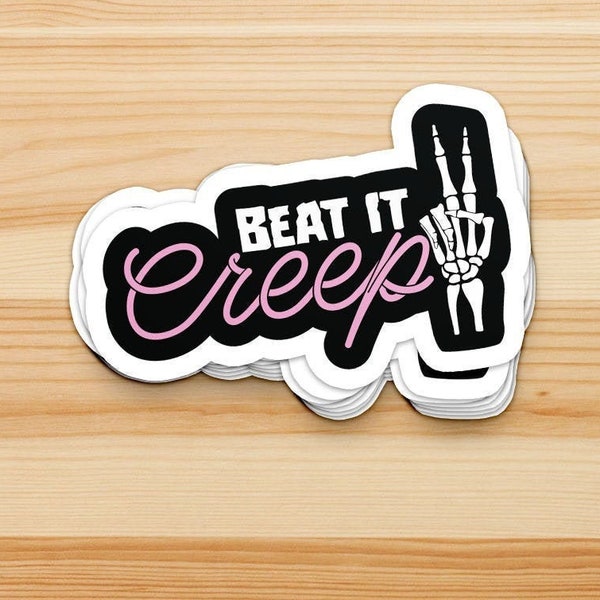 Beat It Creep Sticker