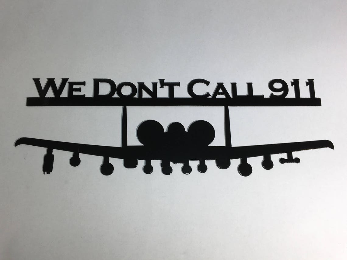 We Don't Call 911 A10 Metal Sign Wall Art Etsy