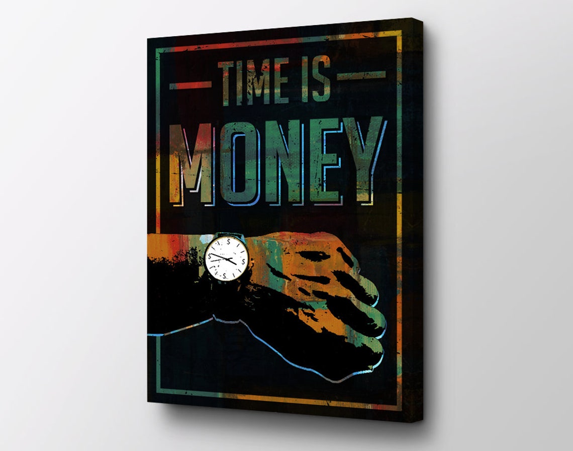 Time Is Money Motivational Wall Art by EPIK Ready to Hang Etsy
