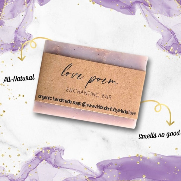 Love Poem | Natural Luxury Soap Bar | Organic Oils Butters | Sustainably Harvested Ingredients | Eco Friendly | Victoria's Secret Love Spell