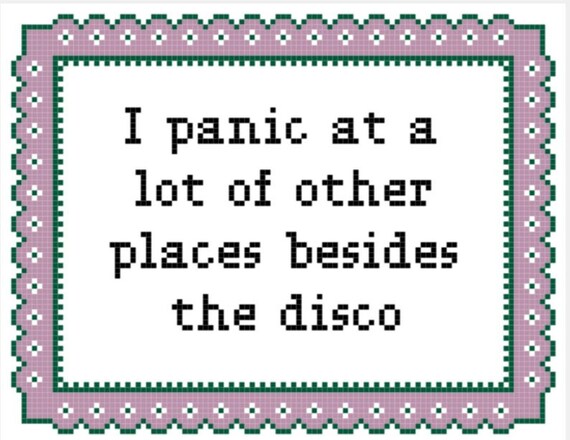 Not Just At The Disco I Panic Lots Of Places Counted Cross Stitch Kit Wall Decor Kolenik Mixed Media