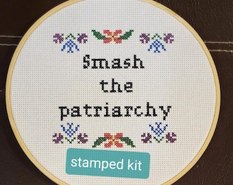 STAMPED Cross stitch kit beginner, smash the Patriarchy