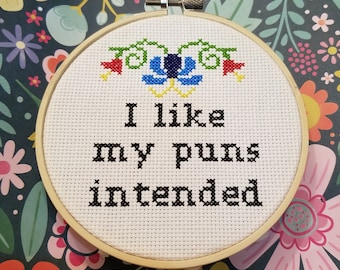 cross stitch pattern funny beginner, subversive cross stitch pattern, snarky, mom's day gift, Mother's day gift, I Like My Puns Intended