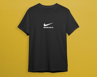 Maybe Do It Parody T-Shirt | Inspiriertes T-Shirt |  Designer Parodie T-Shirt | Lustige Geschenke für Ihn | Lustige Geschenke für Sie