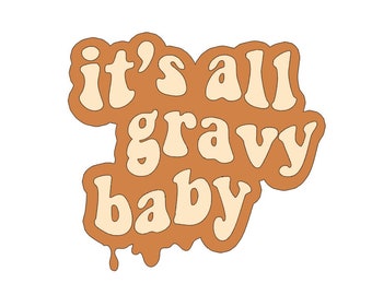 It's all Gravy Baby add on