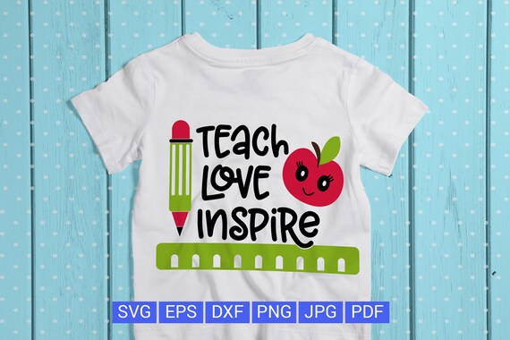 Download Free Teach Love Inspire Svg Teach Svg Teacher Svg School Svg Back Etsy SVG Cut Files