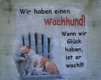 Dekoschild Shabby Chic, Holzschild Spruch Hunde, Türschild