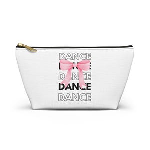 Dancer Accessory Pouch, Preppy Makeup Bag, Cosmetic Bag, Ballet Gift, Dance Competition, Dancer Gift, Dance Bag, T-Bottom Pouch