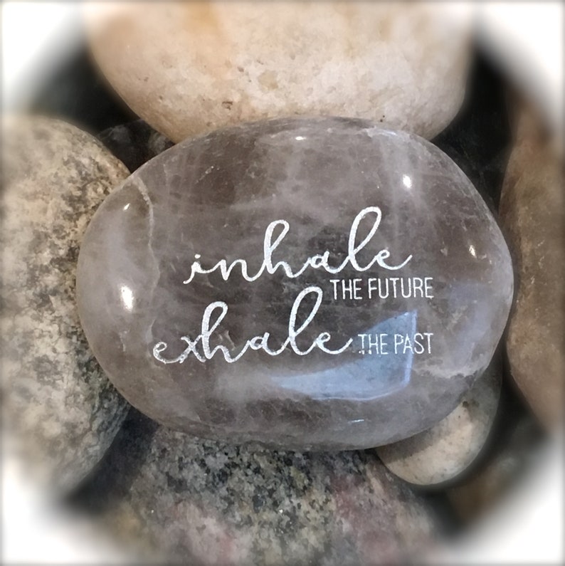 a handmade "inhale the future exhale the past" engraved messages inspirational polished rock is one of the most motivational gifts for wife