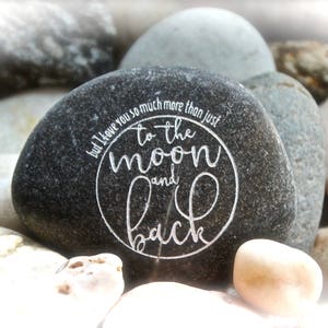 Engraved Rock | I Love You To The Moon And Back | Word Stone