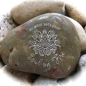 Engraved Inspirational Rock: &#39;Do What Sets Your Soul On Fire&#39;