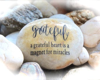 Inspirational Rock, Engraved Word Rocks, A Grateful Heart Is a Magnet For Miracles ~