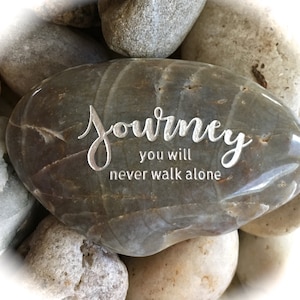 Inspirational Rock, Engraved Word Rocks, Journey You Will Never Walk Alone ~