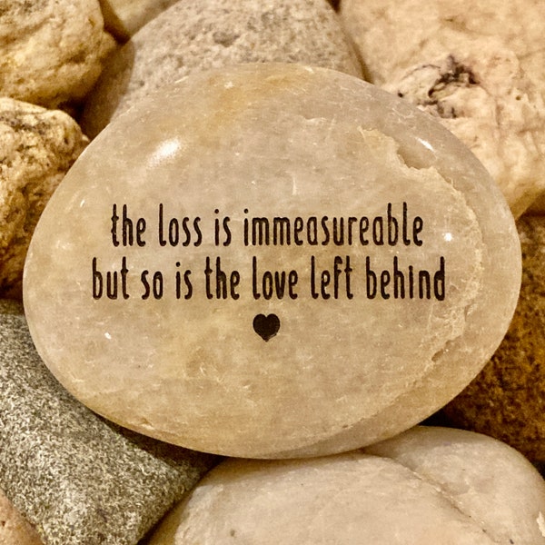 Engraved Rock - The Loss Is Immeasurable But So Is The Love Left Behind | Sympathy Grief Stone | Loss Gift | Condolence Card