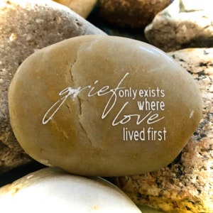 Engraved Word Rock | Sympathy Gift | Grief Only Exists Where Love Lived First | Break Up | Relationship | Divorce